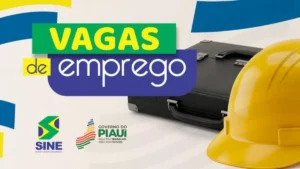Vagas SINE Piauí 18/05/2026: 400+ Empregos&hellip;