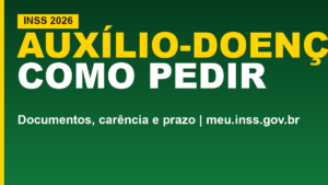 Auxílio-Doença INSS 2026: como pedir, documentos&hellip;