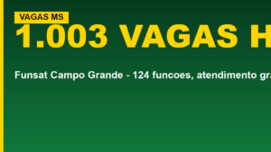 SINE Campo Grande: Funsat abre 1.003&hellip;