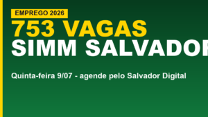 SIMM Salvador: 753 vagas nesta quinta;&hellip;