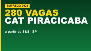CAT Piracicaba abre 280 vagas de&hellip;