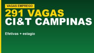 CI&T abre 291 vagas em Campinas:&hellip;