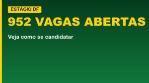 DF tem 952 vagas de estágio&hellip;