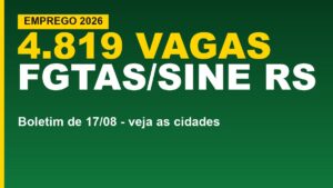 FGTAS/Sine RS oferece 4.819 vagas de&hellip;
