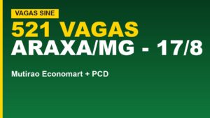 Sine Araxá abre 521 vagas nesta&hellip;