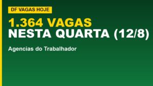 DF abre 1.364 vagas de emprego&hellip;