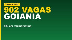 Sine Goiânia oferece 902 vagas nesta&hellip;
