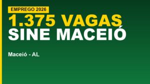 Sine Maceió tem 1.375 vagas nesta&hellip;