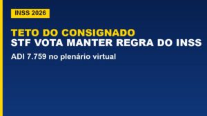 STF vota manter teto do consignado&hellip;